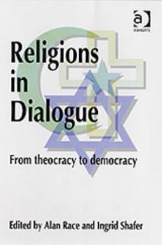 Hardcover Religions in Dialogue: From Theocracy to Democracy Book