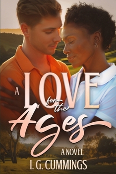 A Love for the Ages: A Novel