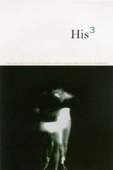 His 3: Brilliant New Fiction by Gay Writers