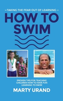 Hardcover How to Swim: Taking the Fear Out of Learning Book
