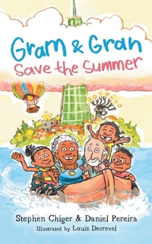 Paperback Gram and Gran Save the Summer: A Whimsical Adventure in Media Literacy Book