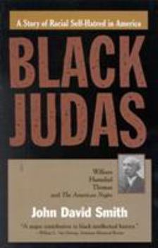 Paperback Black Judas: William Hannibal Thomas and the American Negro Book