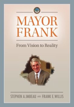 Paperback Mayor Frank: From Vision to Reality Book