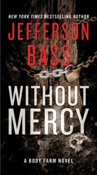 Without Mercy - Book #10 of the Body Farm
