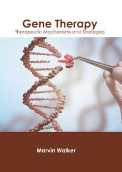 Hardcover Gene Therapy: Therapeutic Mechanisms and Strategies Book