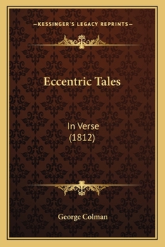 Paperback Eccentric Tales: In Verse (1812) Book