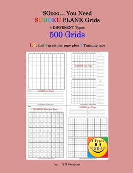 SOooo... You Need Sudoku Blank Grids: 4 Different Types - 500 Grids