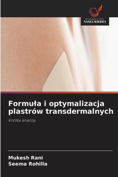 Paperback Formula i optymalizacja plastrów transdermalnych [Polish] Book