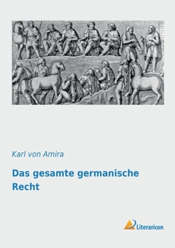 Paperback Das gesamte germanische Recht [German] Book