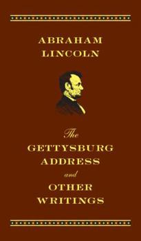 Hardcover The Gettysburg Address and Other Writings Book