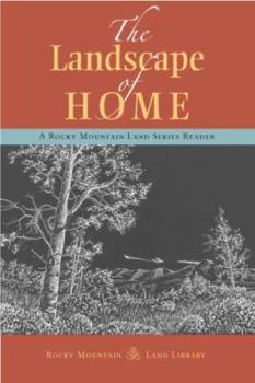 Paperback The Landscape of Home: A Rocky Mountain Land Series Reader Book