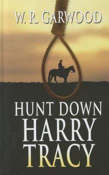 Hardcover Hunt Down Harry Tracy [Large Print] Book