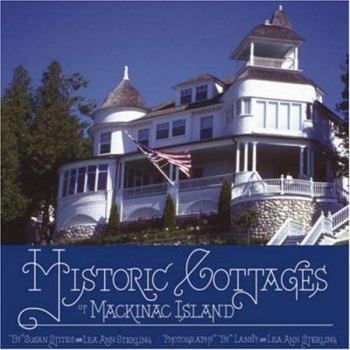 Historic Cottages of Mackinac Island