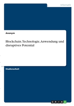 Paperback Blockchain. Technologie, Anwendung und disruptives Potential [German] Book