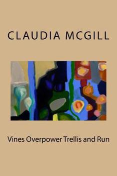 Paperback Vines Overpower Trellis and Run Book