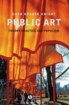 Hardcover Public Art: Theory, Practice and Populism Book