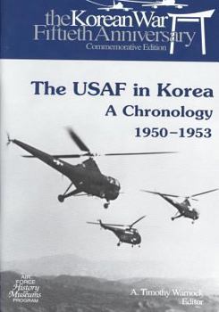 Paperback The USAF in Korea: A Chronology 1950-1953 Book