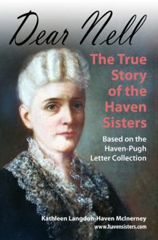 Paperback Dear Nell: The True Story of the Haven Sisters Book