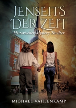 Paperback Jenseits der Zeit - Historischer Mystery-Thriller [German] Book