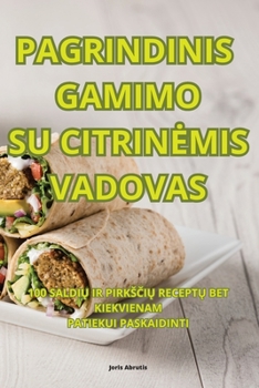Paperback Pagrindinis Gamimo Su Citrinemis Vadovas [Lithuanian] Book