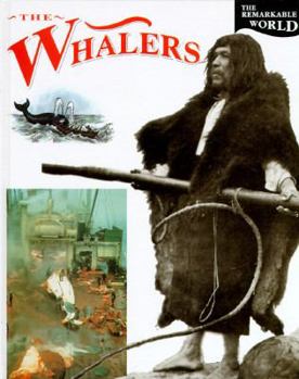 Hardcover The Whalers (Remarkable World) Book