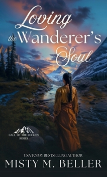 Loving the Wanderer's Soul (Call of the Rockies series)