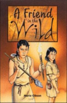 Paperback A Friend in the Wild (Storyteller) Book