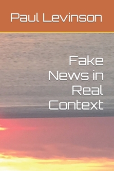 Paperback Fake News in Real Context Book