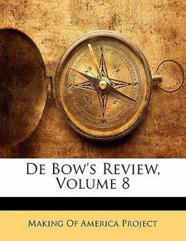 Paperback De Bow's Review, Volume 8 Book