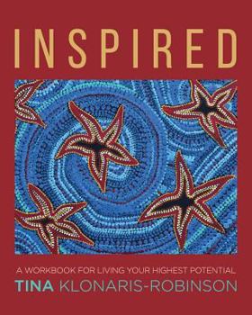 Paperback Inspired: A Workbook for Living Your Highest Potential Book