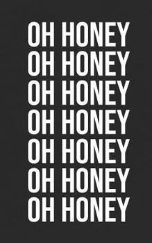 Oh Honey: TRIXIE Gift Notebook - For all the lovers of Drag Race! Notebook & Doodle Diary: 150+ Pages of Lined Paper for Writing and Drawing Funny Journal & Planner Gift!