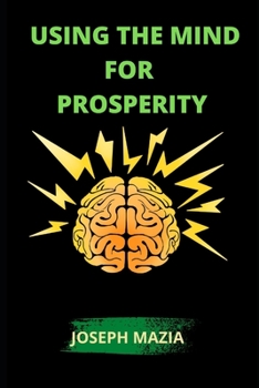 Paperback Using the Mind for Prosperity Book