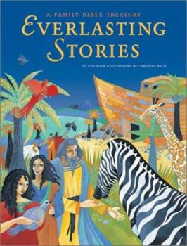 Hardcover Everlasting Stories: A Family Bible Treasury Book
