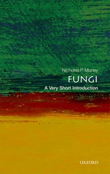 Fungi: A Very Short Introduction - Book  of the Oxford's Very Short Introductions series
