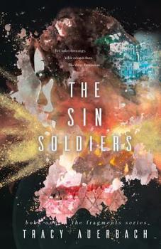 The Sin Soldiers - Book #1 of the Fragments