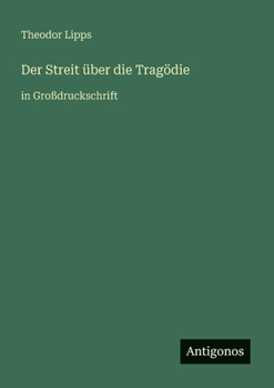 Der Streit über die Tragödie: in Großdruckschrift (German Edition)