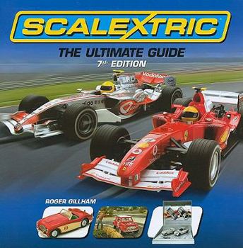 Hardcover Scalextric: The Ultimate Guide 7th Edition Book