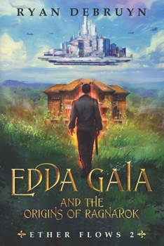 Paperback Edda Gaia and the Origins of Ragnarok: An Ether Collapse Series Book