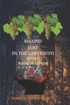 Paperback Rhapsis Lost In the Labyrinth: Book 1 Room of Clouds Book