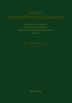 Addenda Et Corrigenda Ad Inscriptiones Pictas Parietarias Herculanenses; Auctarium Addendorum Ad Inscriptiones Pictas in Fasc. 4.1 Editas; Novi Tituli Picti; Addenda Et Corrigenda Ad Inscriptiones Gra