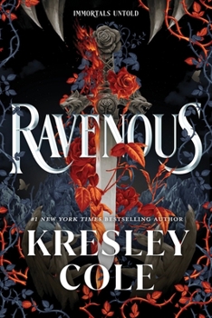 Ravenous (Standard Edition) (Immortals Untold, 1)