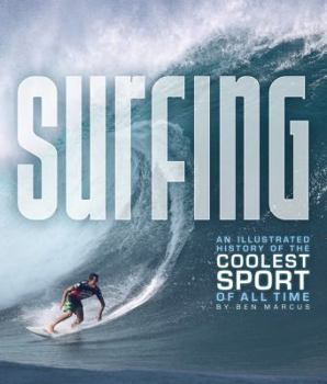 Paperback Surfing: An Illustrated History of the Coolest Sport of All Time Book