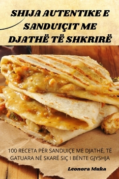 Paperback Shija Autentike E Sanduiçit Me Djathë Të Shkrirë [Albanian] Book