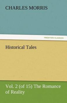 Paperback Historical Tales, Vol. 2 (of 15) The Romance of Reality Book