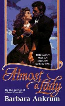 Almost a Lady - Book #2 of the Almost Turner