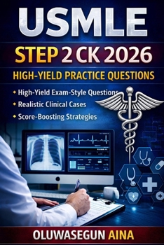 USMLE STEP 2 CK 2026: PASS ON YOUR FIRST ATTEMPT