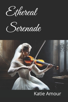 Paperback Ethereal Serenade: A Love Beyond Time Book