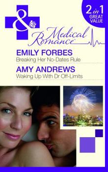 Paperback Breaking Her No-Dates Rule. Emily Forbes. Waking Up with Dr. Off-Limits Book