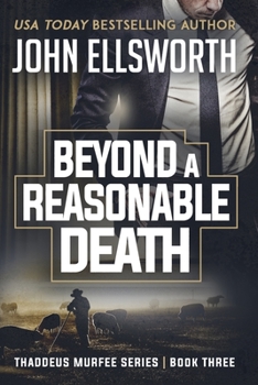 Paperback Beyond a Reasonable Death: Thaddeus Murfee Legal Thriller Series Book Three Book