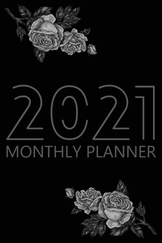 2021 Monthly Planner: 12 Month Agenda for Women, Monthly Organizer Book for Activities and Appointments, Calendar Notebook, White Paper, 6? x 9?, 70 Pages